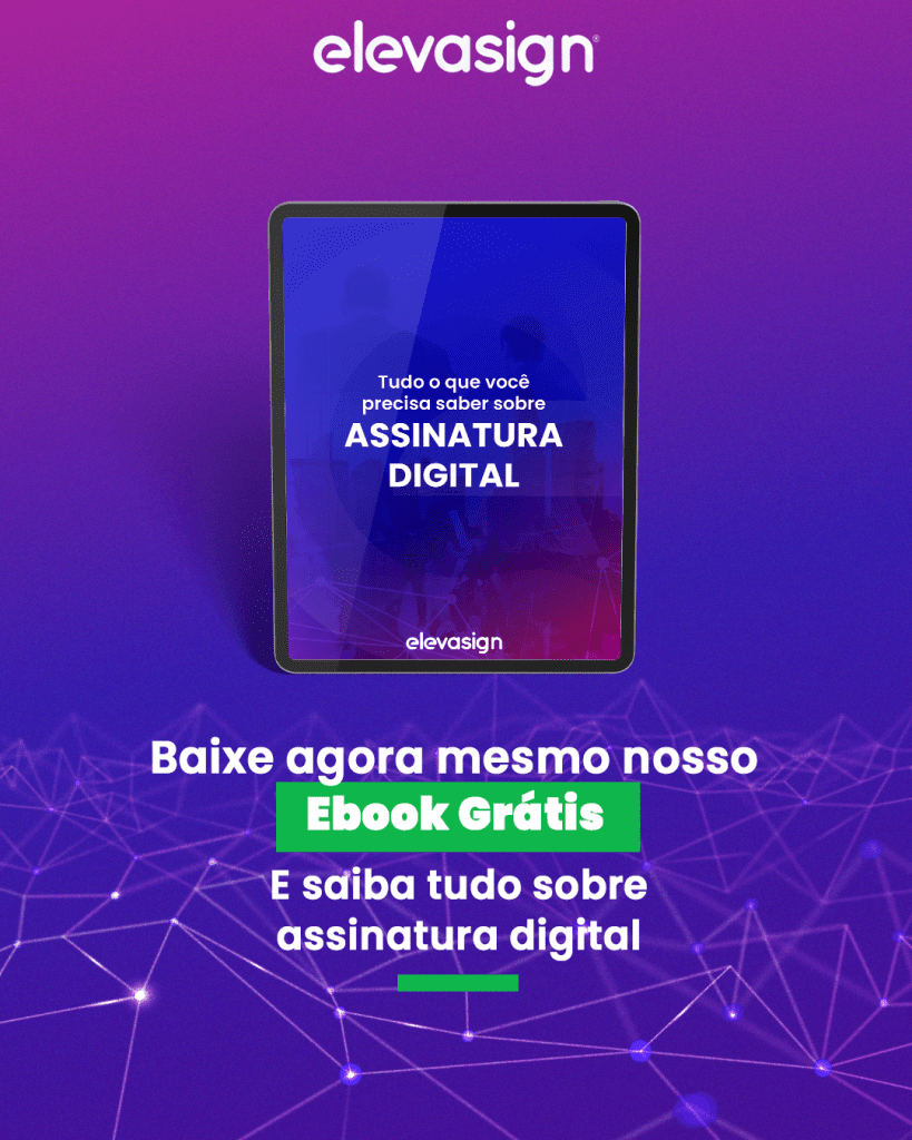 Como Criar Uma Assinatura Digital Elevasign Plataforma De Assinaturas